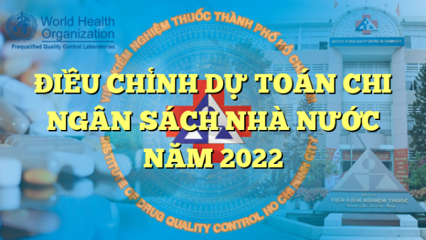 ĐIỀU CHỈNH DỰ TOÁN CHI NGÂN SÁCH NHÀ NƯỚC NĂM 2022