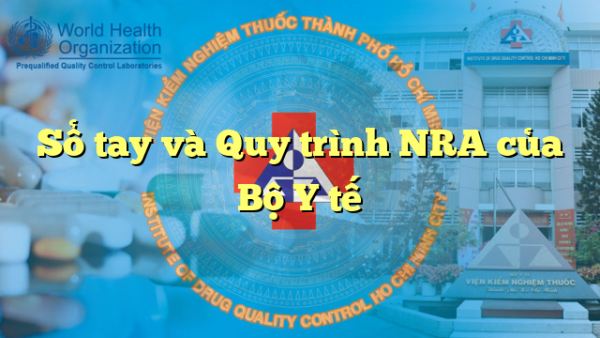 Sổ tay và Quy trình NRA của Bộ Y tế