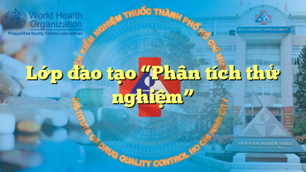 Lớp đào tạo “Phân tích thử nghiệm”
