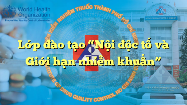 Lớp đào tạo “Nội độc tố và Giới hạn nhiễm khuẩn”